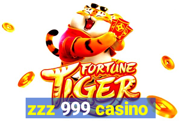 zzz 999 casino